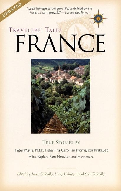 Book cover image for Travelers' Tales France ISBN: 9781885211736